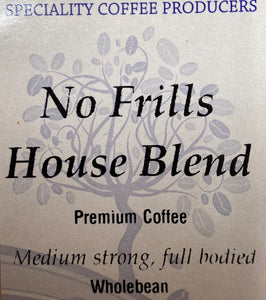 No Frills House Blend Whole Bean Coffee (freshly ground on request)
